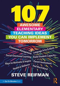 Couverture de l’ouvrage 107 Awesome Elementary Teaching Ideas You Can Implement Tomorrow