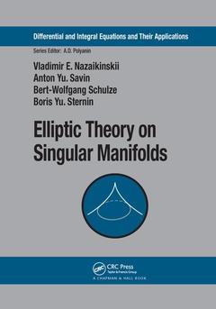 Couverture de l’ouvrage Elliptic Theory on Singular Manifolds