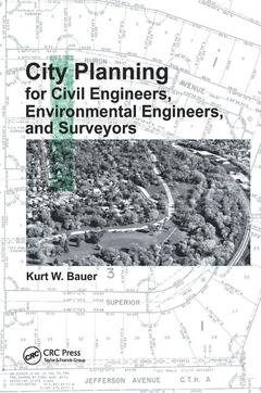 Couverture de l’ouvrage City Planning for Civil Engineers, Environmental Engineers, and Surveyors