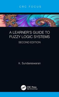 Couverture de l’ouvrage A Learner’s Guide to Fuzzy Logic Systems, Second Edition