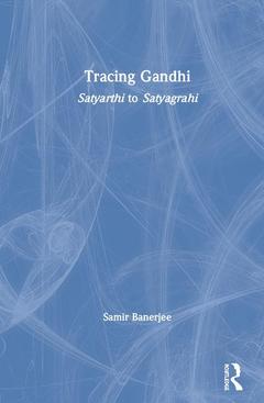 Couverture de l’ouvrage Tracing Gandhi