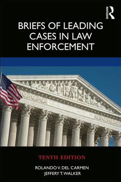 Couverture de l’ouvrage Briefs of Leading Cases in Law Enforcement