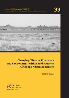 Couverture de l’ouvrage Changing Climates, Ecosystems and Environments within Arid Southern Africa and Adjoining Regions