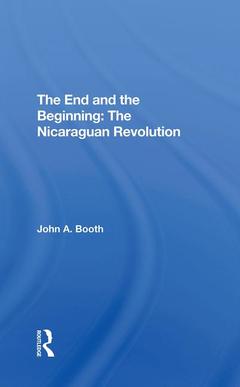 Couverture de l’ouvrage The End And The Beginning: The Nicaraguan Revolution