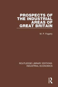 Couverture de l’ouvrage Prospects of the Industrial Areas of Great Britain