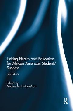 Couverture de l’ouvrage Linking Health and Education for African American Students' Success