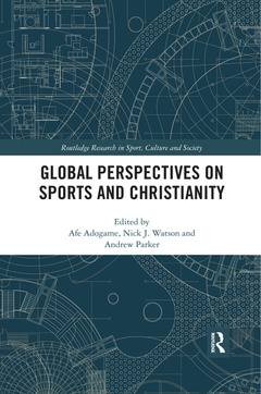 Couverture de l’ouvrage Global Perspectives on Sports and Christianity