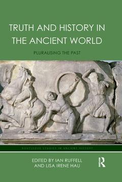 Couverture de l’ouvrage Truth and History in the Ancient World