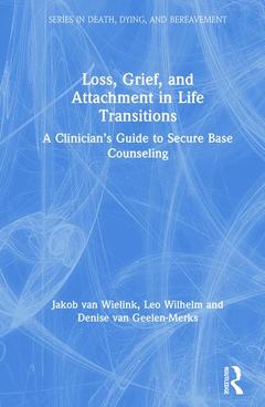Couverture de l’ouvrage Loss, Grief, and Attachment in Life Transitions
