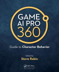 Couverture de l’ouvrage Game AI Pro 360: Guide to Character Behavior