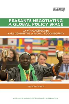 Cover of the book Peasants Negotiating a Global Policy Space
