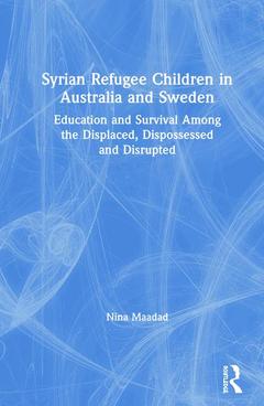 Couverture de l’ouvrage Syrian Refugee Children in Australia and Sweden