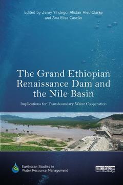 Couverture de l’ouvrage The Grand Ethiopian Renaissance Dam and the Nile Basin