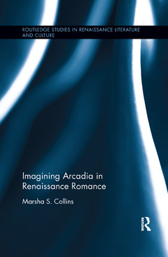 Couverture de l’ouvrage Imagining Arcadia in Renaissance Romance