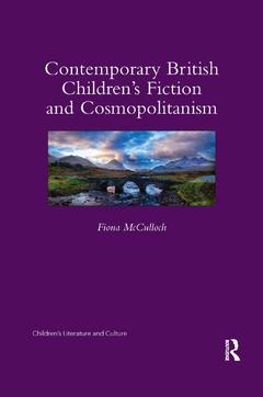 Couverture de l’ouvrage Contemporary British Children's Fiction and Cosmopolitanism