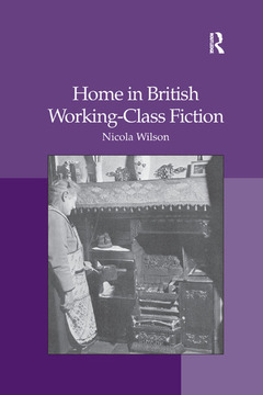 Couverture de l’ouvrage Home in British Working-Class Fiction