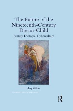 Couverture de l’ouvrage The Future of the Nineteenth-Century Dream-Child