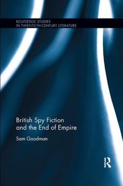 Couverture de l’ouvrage British Spy Fiction and the End of Empire
