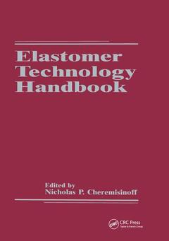 Couverture de l’ouvrage Elastomer Technology Handbook