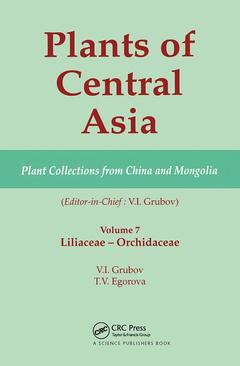 Couverture de l’ouvrage Plants of Central Asia - Plant Collection from China and Mongolia, Vol. 7