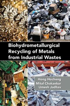 Couverture de l’ouvrage Biohydrometallurgical Recycling of Metals from Industrial Wastes