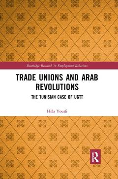 Couverture de l’ouvrage Trade Unions and Arab Revolutions