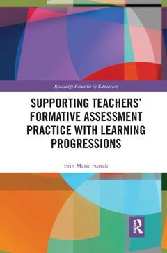 Couverture de l’ouvrage Supporting Teachers' Formative Assessment Practice with Learning Progressions