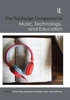 Couverture de l’ouvrage The Routledge Companion to Music, Technology, and Education