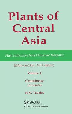 Couverture de l’ouvrage Plants of Central Asia - Plant Collection from China and Mongolia, Vol. 4