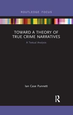 Couverture de l’ouvrage Toward a Theory of True Crime Narratives