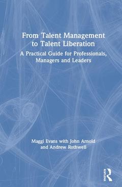 Couverture de l’ouvrage From Talent Management to Talent Liberation