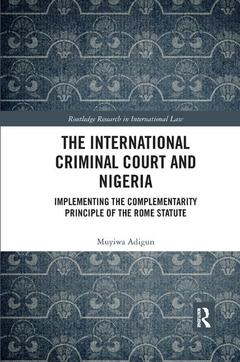 Cover of the book The International Criminal Court and Nigeria