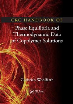 Couverture de l’ouvrage CRC Handbook of Phase Equilibria and Thermodynamic Data of Copolymer Solutions