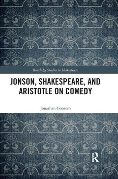 Couverture de l’ouvrage Jonson, Shakespeare, and Aristotle on Comedy