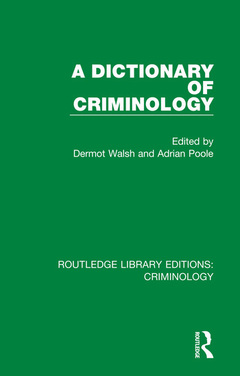 Couverture de l’ouvrage A Dictionary of Criminology