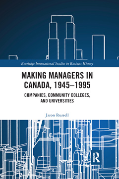 Couverture de l’ouvrage Making Managers in Canada, 1945-1995