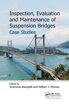 Couverture de l’ouvrage Inspection, Evaluation and Maintenance of Suspension Bridges Case Studies