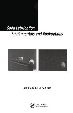 Couverture de l’ouvrage Solid Lubrication Fundamentals and Applications
