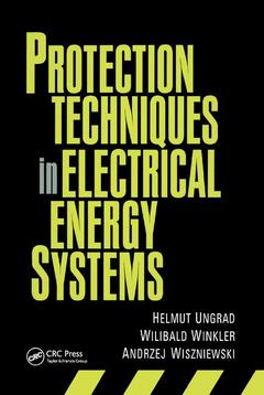 Couverture de l’ouvrage Protection Techniques in Electrical Energy Systems
