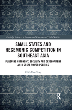 Couverture de l’ouvrage Small States and Hegemonic Competition in Southeast Asia