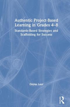 Couverture de l’ouvrage Authentic Project-Based Learning in Grades 4–8