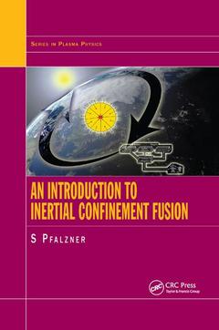 Couverture de l’ouvrage An Introduction to Inertial Confinement Fusion