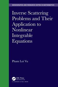 Couverture de l’ouvrage Inverse Scattering Problems and Their Application to Nonlinear Integrable Equations