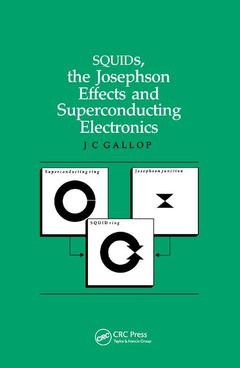 Cover of the book SQUIDs, the Josephson Effects and Superconducting Electronics