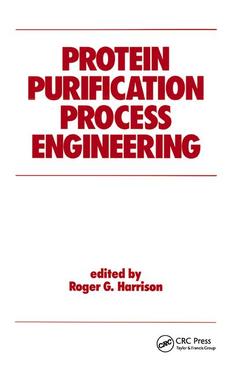 Couverture de l’ouvrage Protein Purification Process Engineering