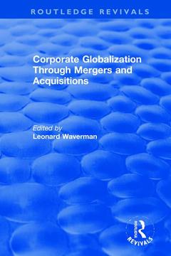 Cover of the book Corporate Globalization Through Mergers and Acquisitions
