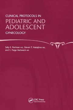 Couverture de l’ouvrage Clinical protocols in pediatric & adolescent gynecology