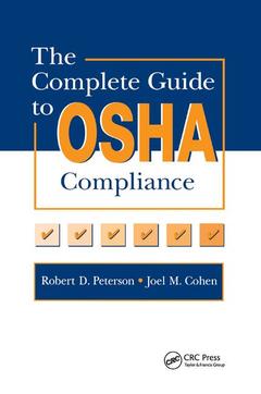 Couverture de l’ouvrage The Complete Guide to OSHA Compliance