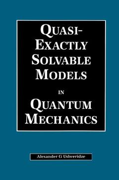 Couverture de l’ouvrage Quasi-Exactly Solvable Models in Quantum Mechanics