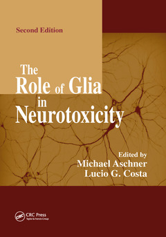 Couverture de l’ouvrage The Role of Glia in Neurotoxicity